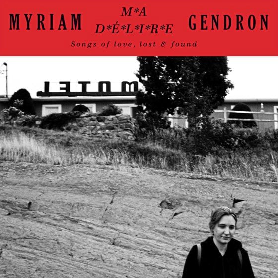 谢敏洁／Myriam Gendron《Ma délire - Songs of love, lost & found》音符里的温柔与沉静