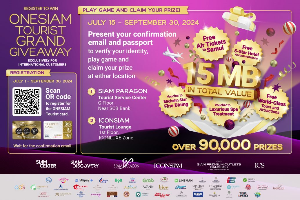 Simply register for the ONESIAM Tourist card to win over 90,000 spectacular prizes with the ONESIAM TOURIST Grand Giveaway