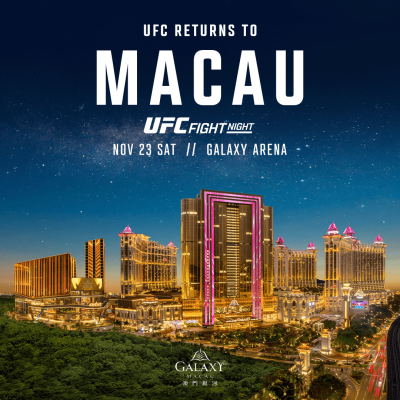 Ticketing Details and Main Event Announced for UFC® FIGHT NIGHT MACAU at Galaxy Macau